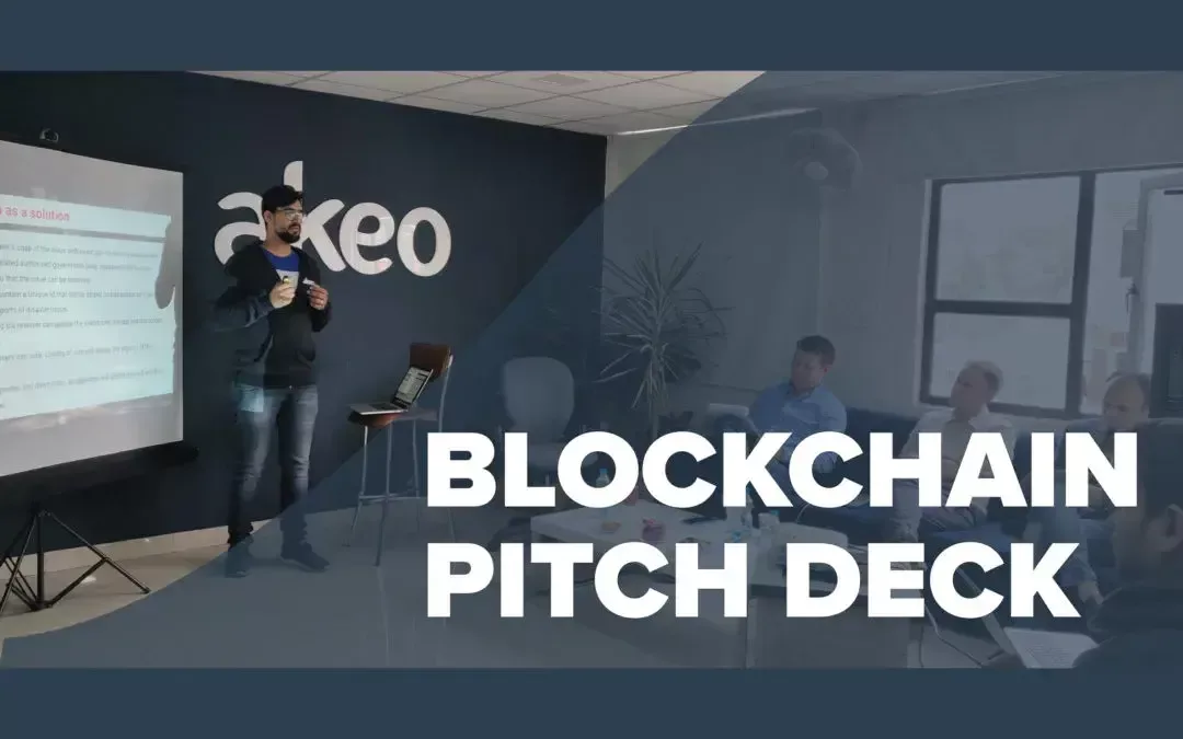 Blockchain Pitch Deck was organized at Akeo: Bringing Blockchain to solve environmental issues