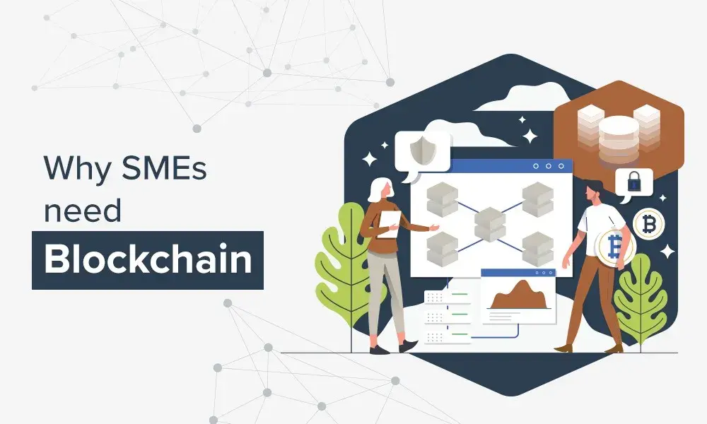 Why small and medium-sized enterprises should adopt blockchain?
